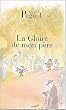 Souvenirs d'enfance, Tome 1 : La Gloire de mon p�re