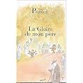 Souvenirs d'enfance, Tome 1 : La Gloire de mon p�re