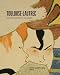 Birgitte Anderberg �Henri de Toulouse-Lautrec: Die menschliche Kom�die�