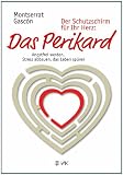 Der Schutzschirm f�r Ihr Herz: Das Perikard: Angstfrei werden, Stress abbauen, das Leben sp�ren
