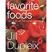 Favorite Foods: New Ways With the World's Best Recipes