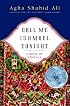Call Me Ishmael Tonight: A Book of Ghazals