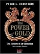 The Power of Gold: The History of an Obsession Image of The Power of Gold: The History of an Obsession