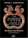 The Power of Gold: The History of an Obsession