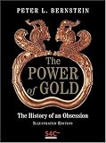 The Power of Gold: The History of an Obsession