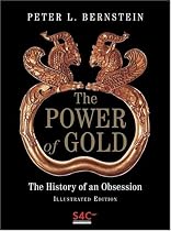 The Power of Gold: The History of an Obsession