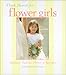 Thank Heaven for Flower Girls