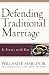 Book Defending Traditional Marriage: It Starts with You