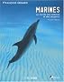 Marines : Le monde des baleines et dauphins
