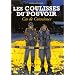Les coulisses du pouvoir, tome 3 : Cas de conscience