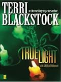True Light: A Restoration Novel