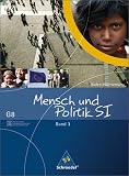 Produkt-Bild: Mensch und Politik - Ausgabe 2004: Mensch und Politik 3. Sch&uuml;lerband. Gemeinschaftskunde / GWG. Ausgabe G8. Baden-W&uuml;rttemberg: Sekundarstufe 1