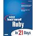 Sams Teach Yourself Ruby in 21 Days