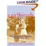 A Girlfriends Gift: Reflections on the Extraordinary Bonds of Friendship