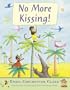 No More Kissing Pb