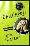 Crackpot: The Obssessions of John Waters (Vintage)