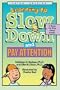 Learning To Slow Down & Pay Attention: A Book for Kids About ADHD