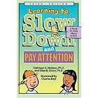Click here to buy Learning To Slow Down and Pay Attention: A Book for Kids About Adhd by  Kathleen G. Nadeau, Ellen B. Dixon, and Charles Beyl.