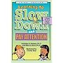 Learning To Slow Down & Pay Attention: A Book for Kids About Adhd