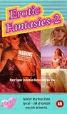 Erotic Fantasies 2 [VHS]