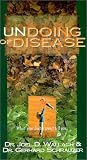 The Undoing of Disease [VHS]