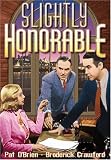Slighty Honorable