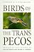 Birds of the Trans-Pecos (Corrie Herring Hooks Series)