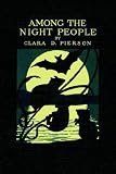 Among the Night People (Yesterdays Classics)