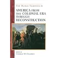 The Human Tradition in America from the Colonial Era through Reconstruction (Human Tradition in America)