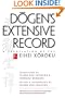 Dogen's Extensive Record: A Translation of the Eihei Koroku