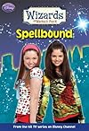 Wizards of Waverly Place #4: Spellbound (Wizards of Waverly Place)