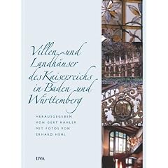 Villen und Landh�user des Kaiserreichs in Baden und W�rttemberg