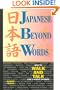 Japanese Beyond Words: How to Walk and Talk Like a Native Speaker