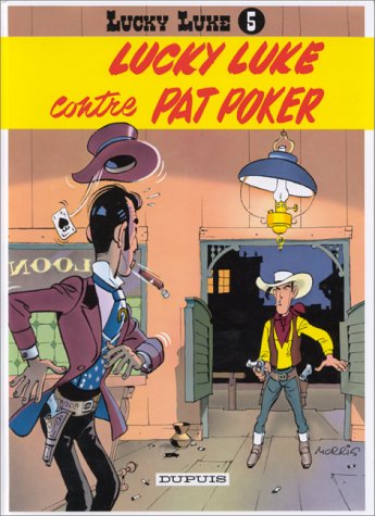 Morris / Lucky Luke 5 / Lucky Luke Contre Pat Poker (French Edition)