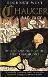 Chaucer: The Life and Times of the First English Poet