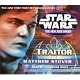 Traitor (Star Wars: The New Jedi Order, Book 13) by Matthew Woodring Stover and Jonathan Davis