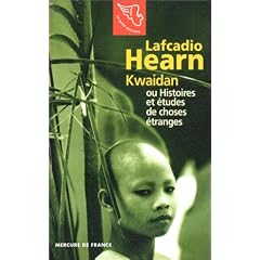 Kwaidan, ou, Histoires et �tudes de choses �tranges