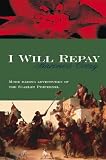 I WILL REPAY: A STORY OF THE SCARLET PIMPERNEL.