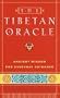 The Tibetan Oracle: Ancient Wisdom for Everyday Guidance