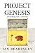 Project Genesis: Decoding the Universe