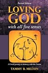 Loving God With All Five Senses