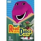 Barney's Read with Me Dance with Me by  Bob West, Julie Johnson, Brice Armstrong, Todd Duffey, and Alex Wilson 