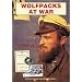 Wolfpacks At War: The U-Boat Experience in World War II