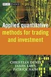Applied Quantitative Methods for Trading and Investment (The Wiley Finance Series)