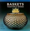 Baskets Tradition and Beyond: Tradition & Beyond