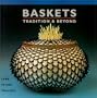 Baskets: Tradition & Beyond