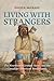 Living with Strangers: The Nineteenth-Century Sioux and the Canadian-American Borderlands