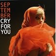 Cry for You