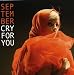 Cry for You