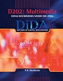 D202: multimedia : using Macromedia Studio MX 2004